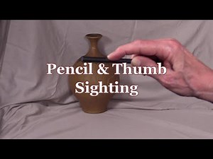 Quick Tip 280 - Pencil and Thumb Sighting