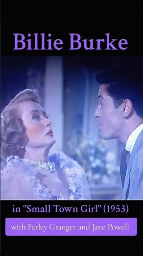 Billie Burke with Jane Powell and Farley Granger in the 1953 film "Small Town Girl"