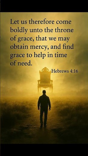 “God Welcomes You - Hebrews 4:16 KJV”