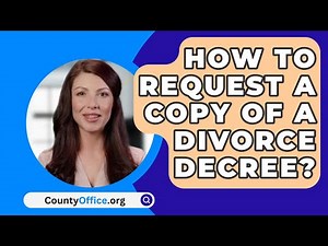 How To Request A Copy Of A Divorce Decree? - CountyOffice.org