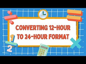 Converting 12 hour to 24 hour Format Quiz