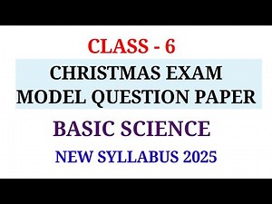CLASS 6 CHRISTMAS EXAM MODEL QUESTION PAPER BASIC SCIENCE | STD 6 BS SECOND TERM QUESTION PAPER