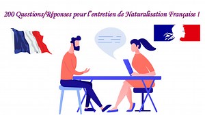 200 Questions d'entretien de Naturalisation Française 2025