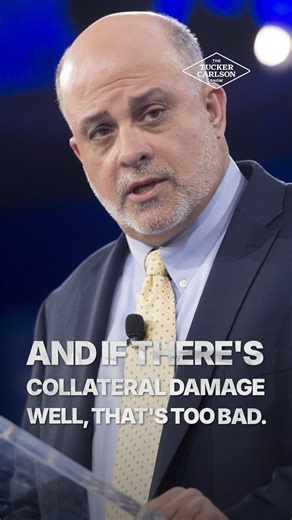 Mark Levin says the quiet part out loud. | Tucker Carlson Network