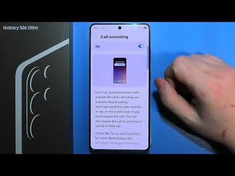 How to Enable/Disable Call Screening on Samsung Galaxy S26 Ultra