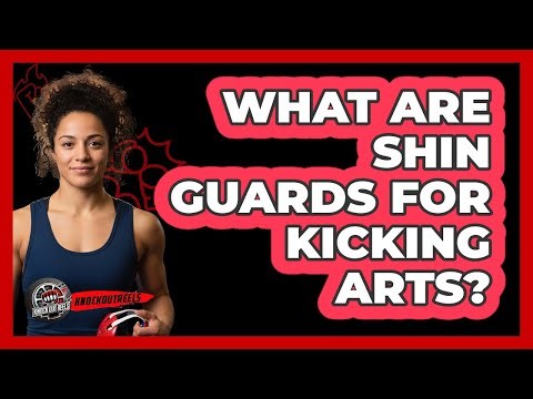 What Are Shin Guards For Kicking Arts?