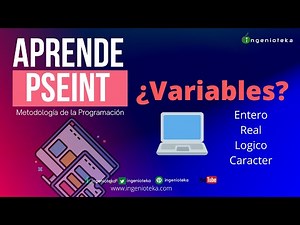 👽03: ¿Qué son las VARIABLES? ¿Qué son los TIPOS de DATOS en PSeInt? | ‪@Ingenioteka‬ #pseint