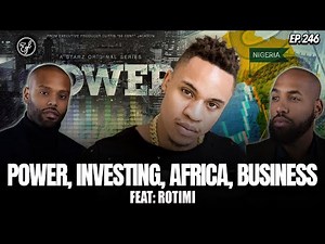 Rotimi on Power, 50 Cent, Real Estate, Skincare Business, African Roots, Music & Marriage