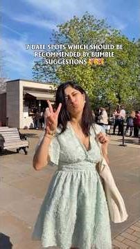 DATE SPOTS IN LONDON | DATE SPOTS SHOULD BE SUGGESTED BY BUMBLE