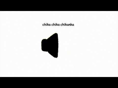 chika chika chikanka