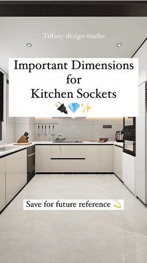 Tiffany design studio💎 on Instagram: "Its very important to plan the sockets distribution before executing your kitchen, here is a summary about where your sockets should be placed above the floor lever • • • #tiffanydesignstudio #kitchendesignideas #kitchenlayoutdesign"