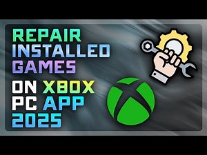 How to Repair Games on Xbox App for PC 🛠️ | Fix Crashes & Launch Errors (2025 Tutorial)