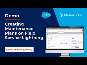 Demo: Creating Maintenance Plans on Field Service Lightning