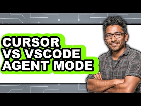 Cursor vs VSCode Agent Mode - 2025 Comparison