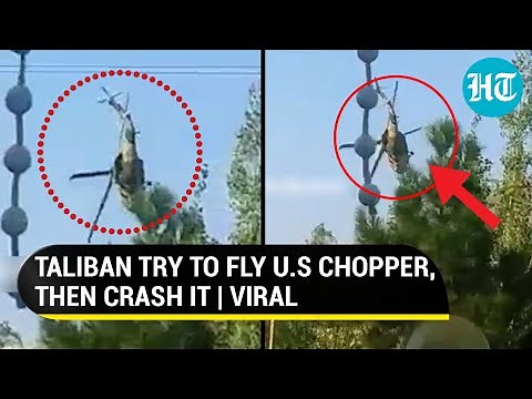 Taliban’s failed bid to fly U.S-made Black Hawk chopper; Three killed in Kabul crash | Watch