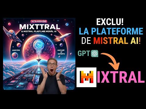 Avant-Première : Je Découvre Mixtral sur La Plateforme de Mistral AI!