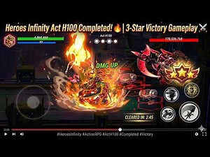 Heroes Infinity Act H100 Completed! 🔥 | 3-Star Victory Gameplay ⚔️
