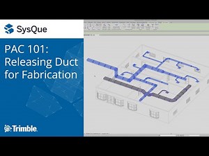 SysQue PAC 101: Releasing Duct for Fabrication