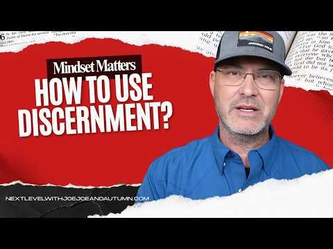 How to use Discernment in your everyday life