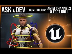 Control Rig #6: Anim Channels & Footroll | Unreal Engine Tutorial