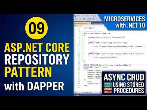 09. ASP.NET Core Repository Pattern with Dapper | Async CRUD using Stored Procedures | Microservices