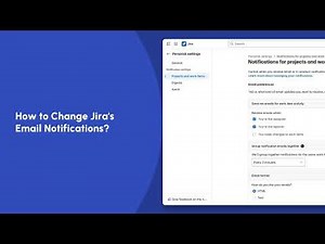 How to Change Jira's Email Notifications? | Jira Tutorials | Trainn