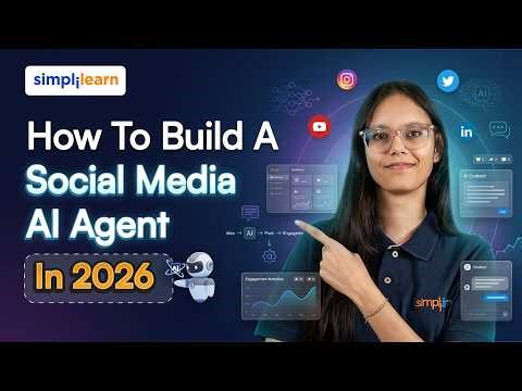 How To Build A Social Media AI Agent In 2026 | Build An AI Agent Social Media Team | Simplilearn