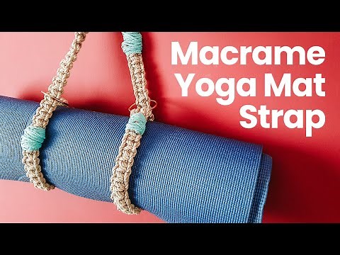 DIY Macrame Yoga Mat Strap - how to make macrame yoga matt holder
