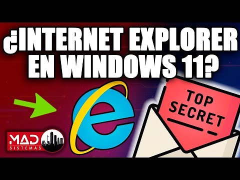 TUTORIAL: Usa el Internet Explorer original en Windows 11 (sin modo de compatibilidad)