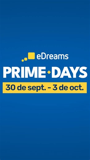 eDreams Prime Days: Las mejores ofertas de viaje están aquí. ¡Solo hasta el 3 de octubre! ✈️ | eDreams