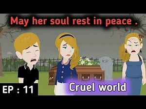 Cruel world part 11 | English stories | Learn English | English animation | Sunshine English