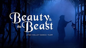 New! Beauty and the Beast. The Utah Valley University Dance Team (UVDT) debuts their dance video to this Disney classic. | UVU