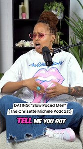 The Third Kind of Man. This one is my favorite. I meet them often in the south. But they’re everywhere. Have you ever dated a “Slow Paced Man”? | We covered Fast Paced & Sex Paced men in other clips. Check those out. What are your thoughts on Slow Paced Men? | Chrisette Michele