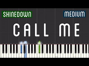 Shinedown - Call Me Piano Tutorial | Medium