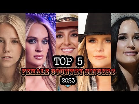 Top 5 Female Country Singers of 2023