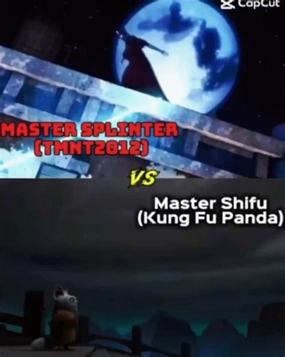 Master Splinter (TMNT2012) Vs Master Shifu (Kung Fu Panda)