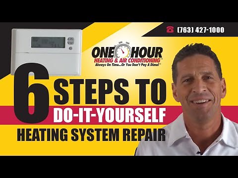 Heating Repair - Do-It-Yourself - 6 Steps to Heating System Repair - Northern's One Hour