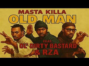 Masta Killa, Ol' Dirty Bastard, RZA: Old Man Wutang Visual | NO MUSIC!