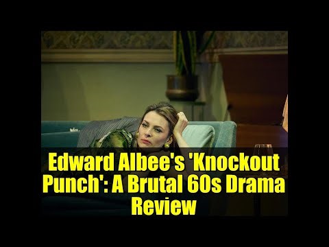 Edward Albee's 'Knockout Punch': A Brutal 60s Drama Review