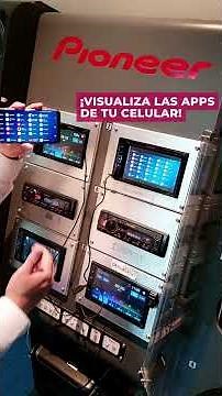 Así puedes duplicar la pantalla de tu celular en tu radio Pioneer