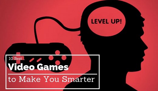 10 Video Games That May Improve Your Intelligence