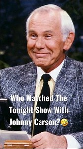 Who Watched The Tonight Show With Johnny Carson?🤣