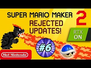 Mario Maker 2 Rejected Updates #6 - Yet More Fan Suggestions!
