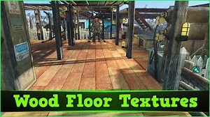 Fallout 4 PC Mods - Wood Floor Textures