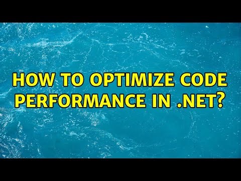 How to Optimize Code Performance in .NET? (3 Solutions!!)