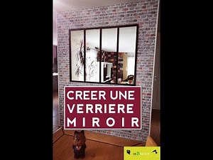Comment créer un miroir style verrière