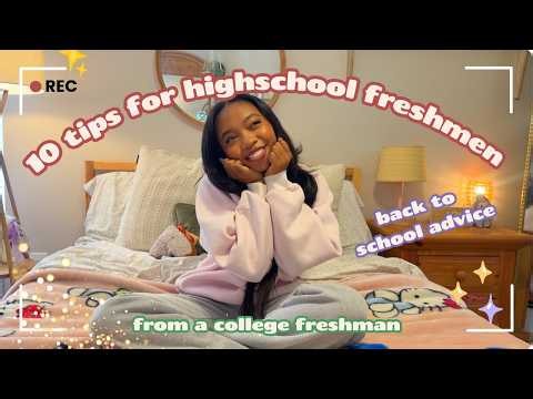 10 Tips for highschool Freshmen from a college freshman! / Back To School Advice