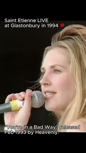 "You're in a Bad Way" by Saint Etienne LIVE at Glastonbury 1994 💋