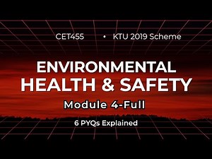 CET455 Environmental Health & Safety – Module 4 FULL | KTU 2019 Scheme | ALL 6 PYQ SOLVED