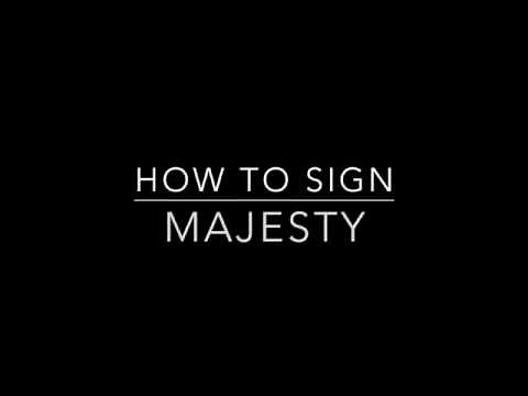 Learn How to Sign the Word Majesty